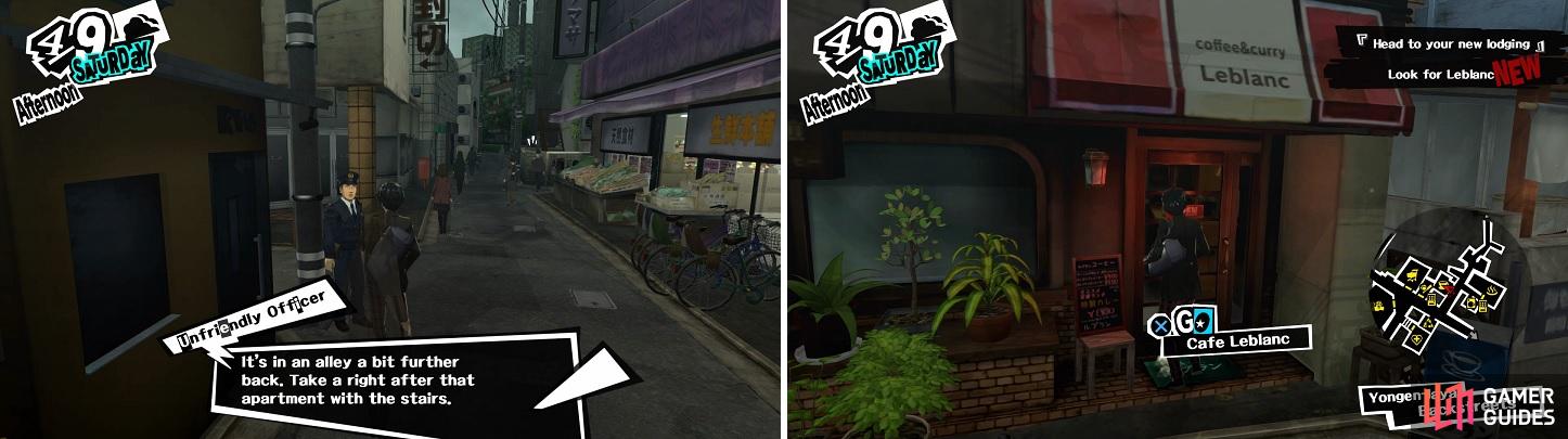 You can talk to the police officer (left) to get instructions. The entrance to Leblanc is in the one alley (right).