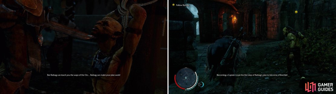 Rescue the captive Ratbag, who is more than willing to betray his Uruk kin if it benefits him (left). Follow him as he schemes: he&rsquo;s got big plans that he&rsquo;s eager for you to bring to fruition (right).