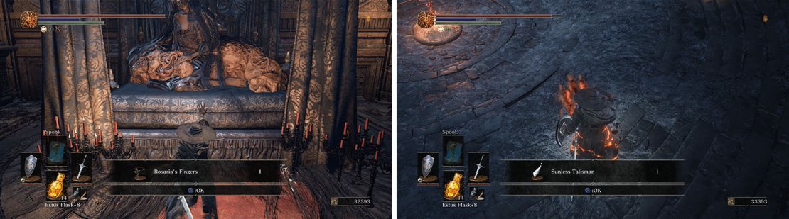 Join Rosaria&rsquo;s Fingers to force Sirris to appear in Firelink Shrine, where you can kill her to obtain the Sunless Talisman.