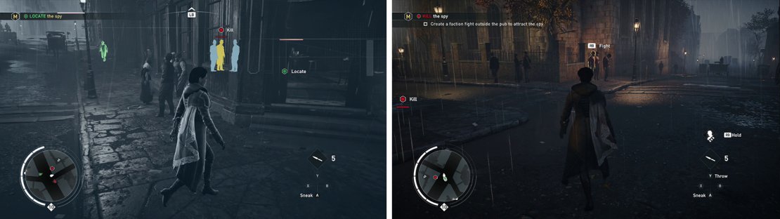 Locate the Spy in the pub (left). Hire some Rooks and have them attack some Blighters (right) to draw the Spy outside.