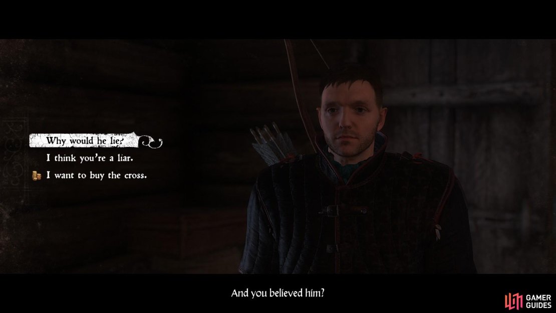 You can confront Andrew about the cross. If you select ‘Why would he lie?’ or ‘I think you´re a liar’, the conversation will end and you will not be able to purchase the cross.