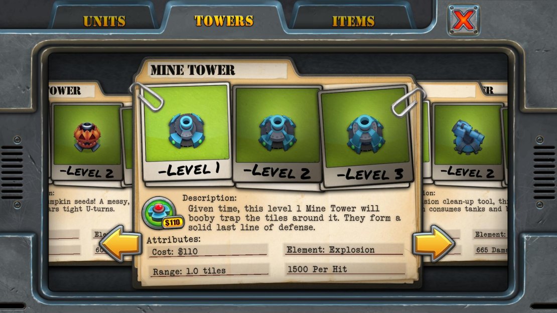 Unlock Requirement: 36 stars Purchase Cost: $110 Upgrade Cost: $80 each Resale Value: $82, $142, $202 Damage Per Second: 1500, 3000, 4500 Range: 1.0 tiles Main Use: Spews out multiple mines around nearby tiles. Whilst useful to have near enemy exits, they&rsquo;re very expensive for what they do. Correctly using &lsquo;Smart Mine&rsquo; items can prove more beneficial (if coins aren&rsquo;t a concern).