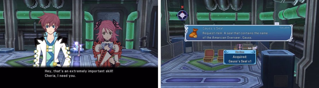 Check the save for a skit about Cheria and then make sure to get the Gauss&rsquo;s Seal.