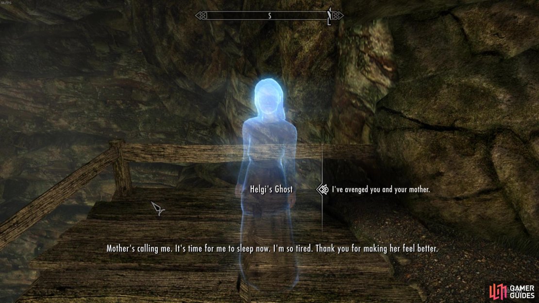 Helgi&rsquo;s ghost will greet you at the exit and thank you for avenging her and her mother.